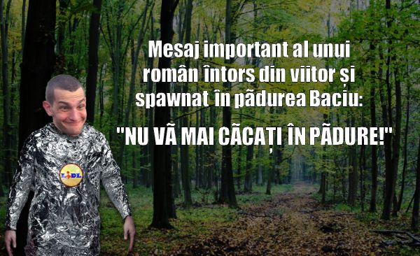 Un român s-a întors din viitor cu un mesaj important.